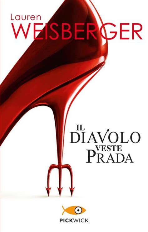 il diavolo veste prada epub download|Il diavolo veste Prada di Lauren Weisberger .